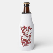 Full Of Holiday Spirit Wine Snarky Christmas Xmas ボトルクーラー (ボトル正面)