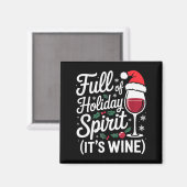 Full Of Holiday Srit Its Wine Funny Christmas Part マグネット (正面/裏面)