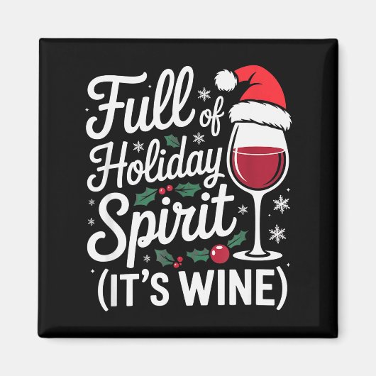 Full Of Holiday Srit Its Wine Funny Christmas Part マグネット (正面)