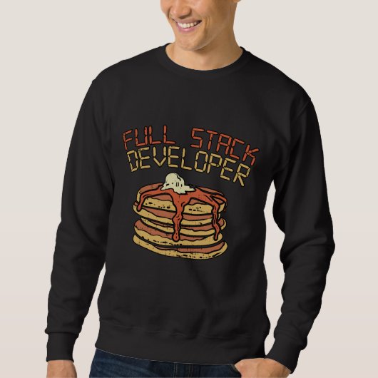 Full Stack Developer Software Programmer Pun Gift スウェットシャツ (正面)