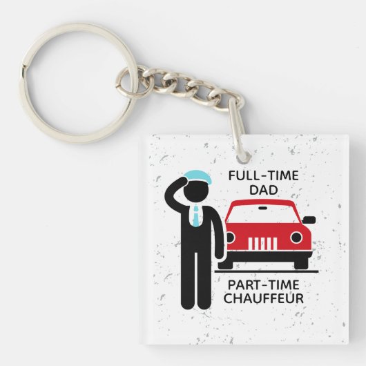 Full-Time Dad Part-Time Chauffeur Busy Dad キーホルダー (正面)