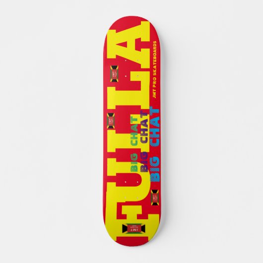 FULLA BIG CHAT JMT 7 3/4" スケートボードデッキ (正面)