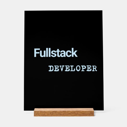 Fullstack Dev Banners アクリルサイン (正面)