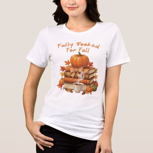 Fully Booked for Fall Books Coffee Reading Pumpkin トライブレンドTシャツ (正面)