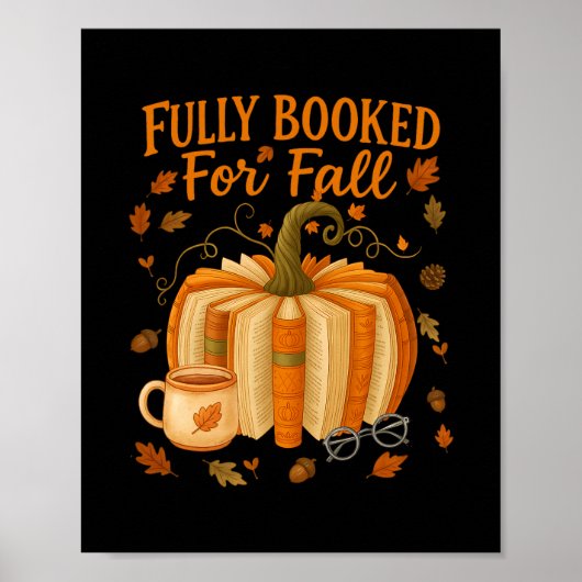 Fully Booked For Fall Books Pumpkin Autumn Thanksg ポスター (正面)