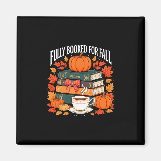 Fully Booked For Fall Teacher Thanksgiving Pumpkin マグネット (正面)