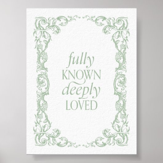 Fully Known Deeply Loved Christian Quote Poster  ポスター (正面)
