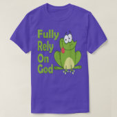 Fully Rely on God FROG Christian Product  Tシャツ (デザイン正面)