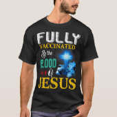 Fully Vaccinated By The Blood Of Jesus Shining Cro Tシャツ (正面)