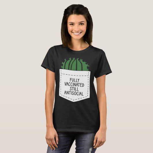 FULLY VACCINATED STILL ANTISOCIAL CACTUS  VACCINAT Tシャツ (正面フル)