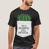 FULLY VACCINATED STILL ANTISOCIAL CACTUS VACCINAT Tシャツ (正面)
