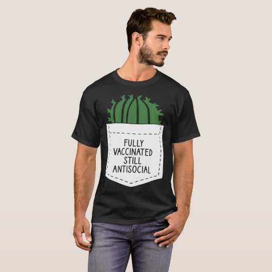 FULLY VACCINATED STILL ANTISOCIAL CACTUS  VACCINAT Tシャツ (正面フル)