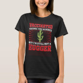 Fully Vaccinated Still Not A Hugger Antisocial Sci Tシャツ (正面)