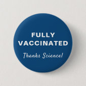 Fully Vaccinated Thanks Science Blue 缶バッジ (正面)