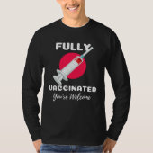 Fully Vaccinated You re Welcome Pro Vaccination Vi Tシャツ (正面)