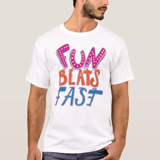 Fun Beats Fast Tシャツ (正面)