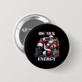 Fun Big Nick Energy Fun Santa Claus Christmas Xmas 缶バッジ (正面&裏面)