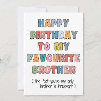 Fun Birthday Card Brother, to my favourite brother シーズンカード