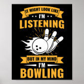 Fun Bowler Sport Lover In My Mind I Am Bowling  ポスター (正面)
