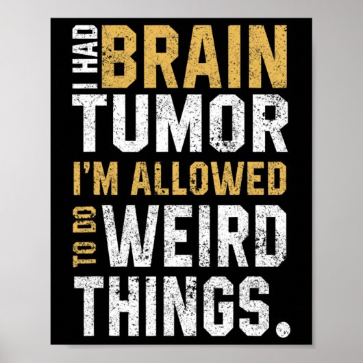 Fun Brain Tumor Awareness Aneurysm I Had A Brain T ポスター (正面)