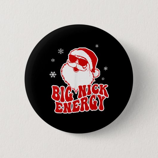 Fun Christmas Big Nick Energy Santa Naughty Adult  缶バッジ (正面)