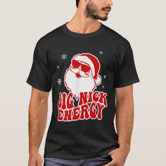 Fun Christmas Big Nick Energy Santa Naughty Adult Tシャツ (正面)