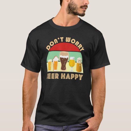 Fun Craft Beer Dont Worry Beer Happy Home Brew   I Tシャツ (正面)