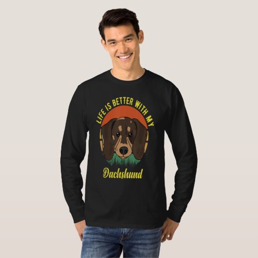 FUN DOG TEE. LIFE IS BETTER WITH MY DACHSHUND. SMA Tシャツ (正面フル)