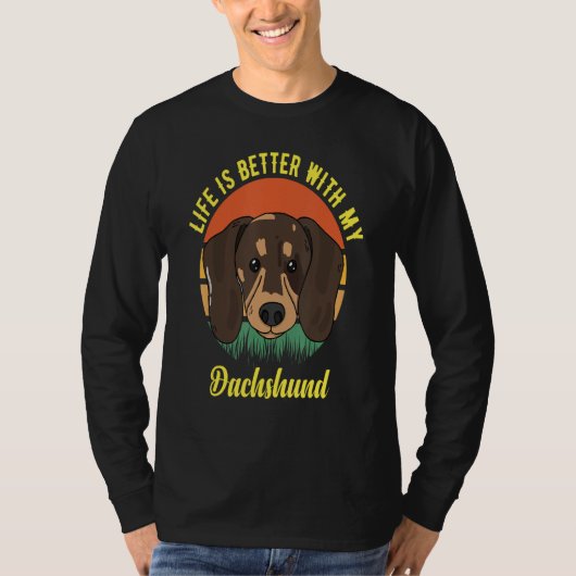 FUN DOG TEE. LIFE IS BETTER WITH MY DACHSHUND. SMA Tシャツ (正面)
