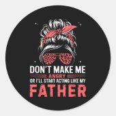 Fun Don't Make Me Angry Or I'll Start Acting Like ラウンドシール (正面)