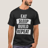 Fun Eat Sleep Build Repeat  builders carpenters et Tシャツ (正面)
