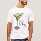 Fun Extra Dirty Martini Cocktail Tシャツ (正面)