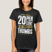 Fun Fact 20 Percent Fingers Thumbs Funny Math Tシャツ (正面)