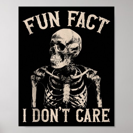 Fun Fact I Don’t Care Skull Funny Sarcastic Quote  ポスター (正面)