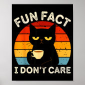 Fun Fact I Don't Care Funny Black Cat Saying Quote ポスター (正面)
