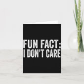 Fun Fact I Don't Care Funny Men Women Sarcastic  カード (正面)