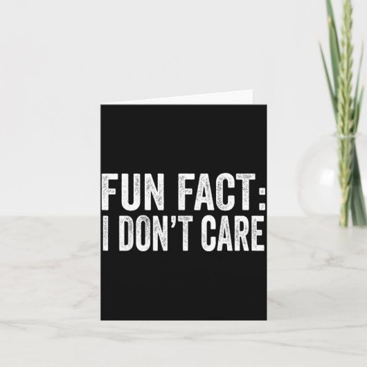 Fun Fact I Don't Care Funny Men Women Sarcastic  カード (正面)