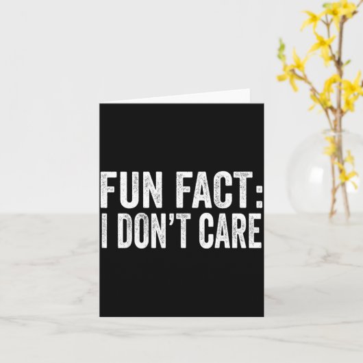 Fun Fact I Don't Care Funny Men Women Sarcastic  カード (黄色い花)