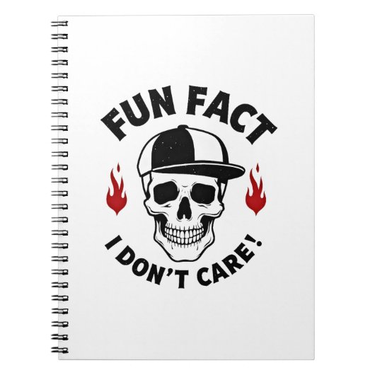 Fun Fact I Don't Care Funny Skeleton Saying (1) ノートブック (正面)