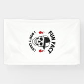 Fun Fact I Don't Care Funny Skeleton Saying (1) 横断幕 (横)