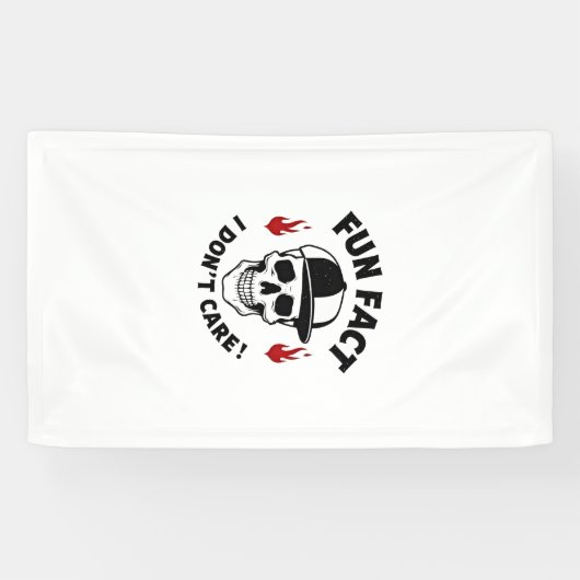 Fun Fact I Don't Care Funny Skeleton Saying (1) 横断幕 (横)