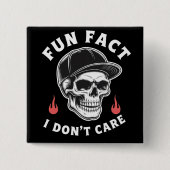 Fun Fact I Don't Care Funny Skeleton Saying Quote  缶バッジ (正面)