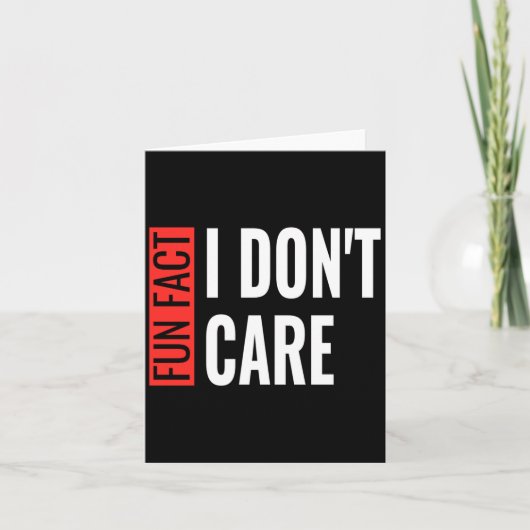 Fun Fact I Don't Care Sarcastic Saying Humorous Lo カード (正面)
