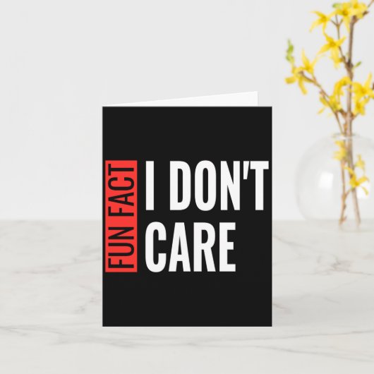 Fun Fact I Don't Care Sarcastic Saying Humorous Lo カード (黄色い花)
