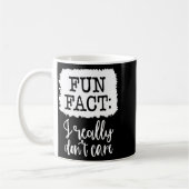 Fun Fact I Really Don’t Care, Sarcastic Quotes Fun コーヒーマグカップ (左)