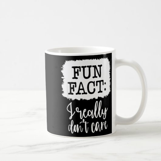 Fun Fact I Really Don’t Care, Sarcastic Quotes Fun コーヒーマグカップ (右)