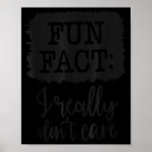 Fun Fact I Really Don’t Care, Sarcastic Quotes Fun ポスター (正面)