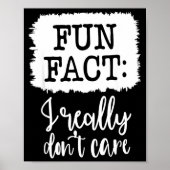 Fun Fact I Really Don’t Care, Sarcastic Quotes Fun ポスター (正面)