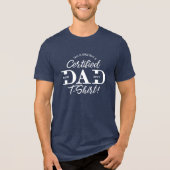 Fun First Father’s Day Certified Dad New Dad Est. トライブレンドＴシャツ (正面)