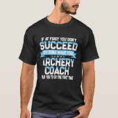 Fun  For Coach Funny Archery Sport Saying Tシャツ (正面)